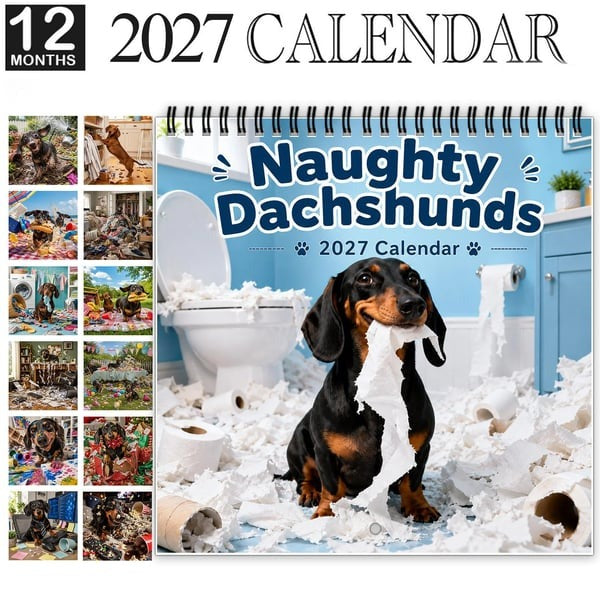 Naughty Dachshunds 2027 Wall Calendar - 12 Months of Mischief, Mayhem and Sausage Dog Smiles