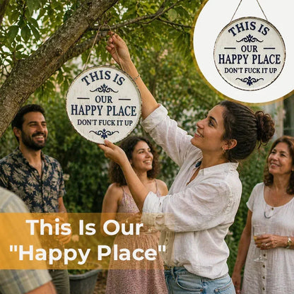 This Is Our Happy Place Rustic Metal Sign with Irreverent Quote